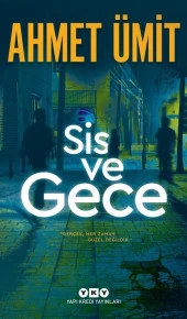 Sis ve Gece AHMET ÜMİT - 1