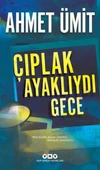 Çıplak Ayaklıydı Gece AHMET ÜMİT - 2