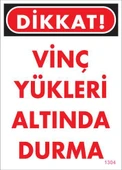 Vinç Uyarı Levhası 25x35 KOD:1304 - 1