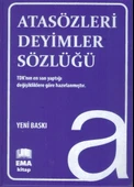 EMA ATASÖZLERİ DEYİMLER SÖZLÜĞÜ - 1