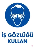 İş Gözlüğü Kullan Uyarı Levhası 25x35 KOD:2 - 1