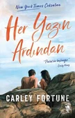 Her Yazın Ardından - Carley Fortune - 1