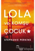 LOLA VE KOMŞU ÇOCUK STEPHANİE PERKİNS YABANCI YAYINLARI(İKİNCİ EL - 1