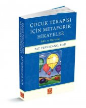 Çocuk Terapisi İçin Metaforik Hikâyeler "Kitap söyleşisi hediyeli" - 1