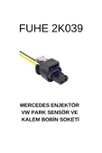 fuheoto Mercedes Enjektör - Volkswagen Park Sensör Ve Kalem Bobin Soketi - 1