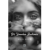 Bir Umudun Anatomisi - Bilal Birim - 1