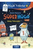Küçük Yıldızlar Okuma Seviyesi-2 Süper Hügo Uzay Yolunda 5.Kitap Tudem - 1