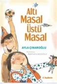Altı Masal Üstü Masal - 1