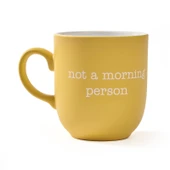 Not A Morning Person Kupa - Sarı - 400 ml - 2