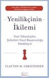 Yenilikçinin İkilemi - 1