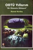 ODTÜ Yıllarım Bir Hizmetin Hikayesi - 1