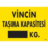 Vincin Taşıma Kapasitesi Uyarı Levhası 25x35 KOD:1330 - 1