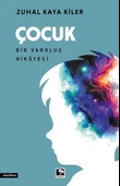 Çocuk Bir Varoluş Hikâyesi - 1
