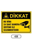 ünal grup  Bu Bina 24 Saat Kamera Sistemi Ile Izlemektedir Uyarı Levhası - 1
