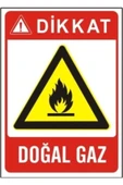 ünal grup  Dikkat Dogalgaz Uyarı Levha Ikaz Tabela 25x35 Cm 3mm Dekota - 1
