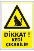 ünal grup  Uyarı Ve Yönlendirme Levhaları " Dikkat Kedi Çıkabilir" 25x35cm Dekota Levha - 1