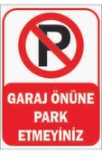 ünal grup  Trafik Ve Uyarı Levhası (garaj Önüne Park Etmeyiniz) A4 Boy Foreks Levha - 1