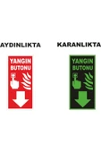ünal grup  Yangın Butonu Fosforlu Levha - 1