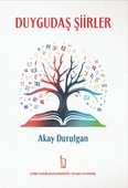 Duygudaş Şiirler - Akay Durulgan - İZYAKO Yayınları - 1