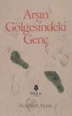 Arşın Gölgesindeki Genç - 1