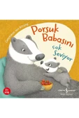 Porsuk Babasını Çok Seviyor - 1