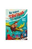 Bu Kadar Tantana Yeter / Mert Arık - 1
