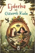 Ejderha ve Gizemli Kule / Sevde Tuba Okçu / Timaş Çocuk / 9786256581708 - 1