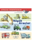Dünyayı Öğreniyorum Büyük Araçlar Frank Lıttek - 1