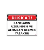 Avmdepo  Geçmek Yasaktır Uyarı Levhası 25x35 KOD:416 thumbnail 11
