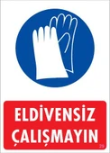 Avmdepo  Eldiven Giy Uyarı Levhası 25x35 KOD:29 -1 ADET - 4