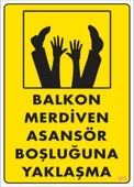 Avmdepo  Boşluğa Yaşlaşma Uyarı Levhası 25x35 KOD:411 - 3