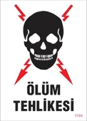 Avmdepo  Ölüm Tehlikesi Uyarı Levhası 25x35 KOD:1104 - 11