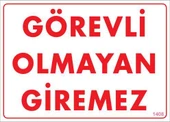 Avmdepo  Görevli Olmayan Giremez Levhası 25x35 KOD:1408 - 6