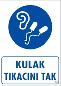 Avmdepo  Kulak Tıkacı Uyarı Levhası 25x35 KOD:12 - 6
