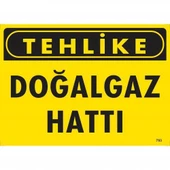 Avmdepo  Tehlike Doğalgaz Hattı Uyarı Levhası 25x35 KOD:753 - 5