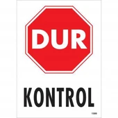 Avmdepo  Dur Kontrol Siyah Kırmızı Uyarı Levhası 25x35 KOD:1599 - 3