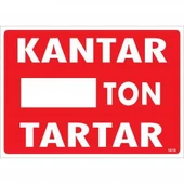 Avmdepo  Kantar Ton Tartar Uyarı Levhası 25x35 KOD:1618 - 4