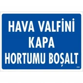 Avmdepo  Hava Valfini Kapa Hortumu Boşalt Uyarı Levhası 25x35 KOD:234 - 3