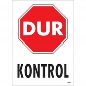 Avmdepo Dur Kontrol Siyah Kırmızı Uyarı Levhası 25x35 KOD:1599 - 8