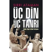 Üç Din Üç Tarih Sırrı Ataman Derin - 1