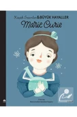 Marie Curie Küçük İnsanlar Büyük Hayaller Martı - 1