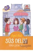 Süper Çocuklar-4 Süs Delisi Aytül Akal Tudem - 2
