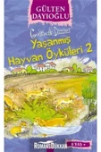 Yaşanmiş Hayvan Öyküleri̇ 2 - Gülten Dayioğlu -Altın Ki̇Taplar - 1