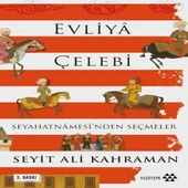Evliya Çelebi Seyahatnamesinden Seçmeler - 1