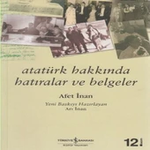Atatürk Hakkında Hatıralar ve Belgeler - 1