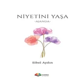 Niyetini Yaşa - 1