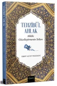 Tezhibül Ahlak Eşref Ali Tehanevi Misvak Neşriyat - 1