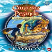 Canavar Peşinde 16 - Gorgon Köpeği Kaymon - 1