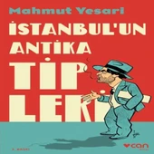 İstanbul’un Antika Tipleri - 1