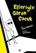 ELLERİYLE GÖREN ÇOCUK TOMASZ MATKOWSKİ BEYAZ BALİNA YAYINLARI(ÇOK TEMİZ İKİNCİ EL - 1